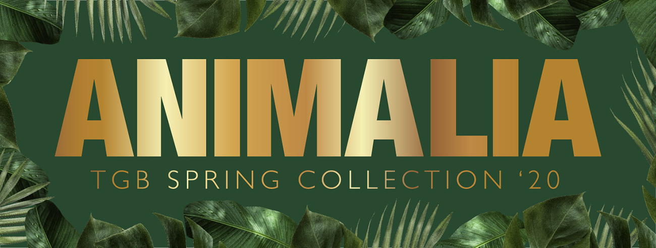 ANIMALIA TGB 2020 SPRING